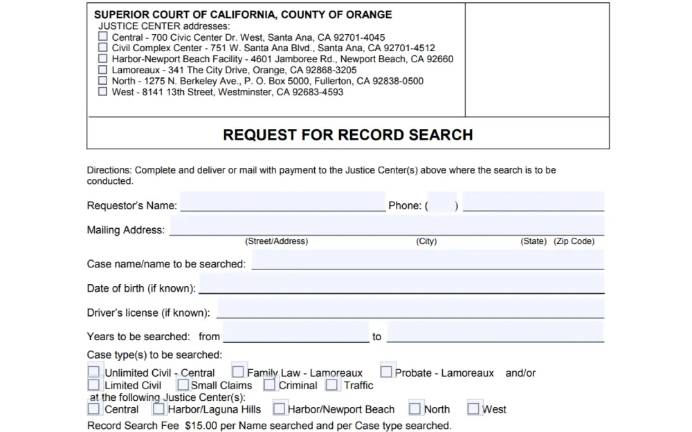 A screenshot of a request form for a court record search from the Superior Court of California, County of Orange, featuring multiple justice center addresses, with fields for the requester's name, mailing address, case name or individual to be searched, date of birth, driver’s license number, range of years for the search, and checkboxes for different case types across various justice centers, including civil, criminal, and traffic cases.